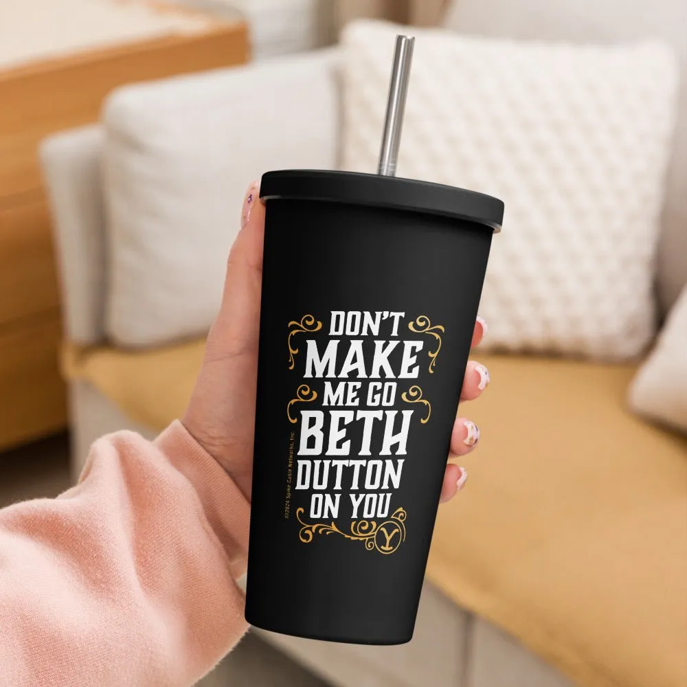 Yellowstone Beth Dutton State of Mind Tumbler